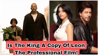 Kya SRK Ki Aanewali Film The King Movie Ek International Film Leon The Professional Ka Remake Hai