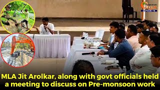 MLA, govt officials held a meeting to discuss on Pre-monsoon work