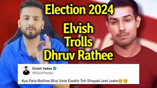 Elvish Yadav Trolls Dhruv Rathee Over Election 2024