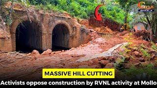 Massive #HillCutting- Activists oppose construction by RVNL activity at Mollo