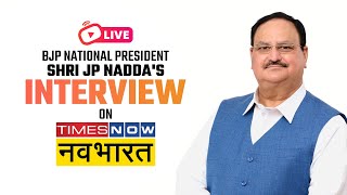 Watch BJP National President Shri JP Nadda's interview on Times Now Navbharat.