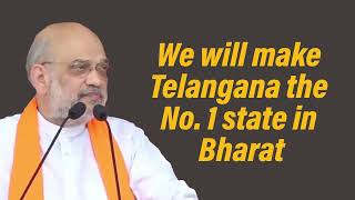 We will make Telangana the No. 1 state in Bharat | HM Amit Shah | Revanth Reddy | Congress | BRS