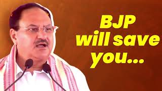 BJP will save you...