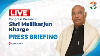 LIVE: Special press briefing by Congress President Shri Mallikarjun Kharge in Bengaluru, Karnataka.