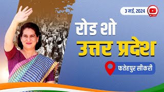 LIVE: Smt. Priyanka Gandhi ji leads Congress' roadshow in Fatehpur Sikri, Uttar Pradesh.