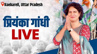 LIVE: Smt Priyanka Gandhi ji addresses the public in Raebareli, Uttar Pradesh.