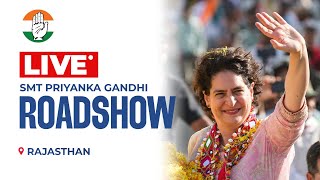 LIVE: Smt Priyanka Gandhi | Roadshow | Lok Sabha 2024 Campaign | Rajasthan