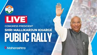 LIVE: Congress President Shri Mallikarjun Kharge addresses the public in Dhule, Maharashtra.