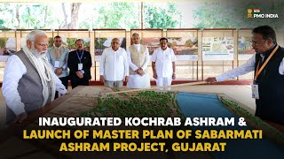 PM Modi inaugurates Kochrab Ashram & launch of Master Plan of Sabarmati Ashram Project, Gujarat