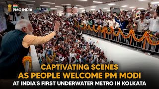 Captivating Scenes, as people welcome PM Modi at India's first underwater metro in Kolkata