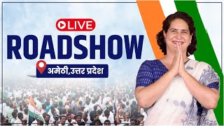 LIVE: Smt. Priyanka Gandhi ji leads Congress' massive roadshow in Amethi, Uttar Pradesh.