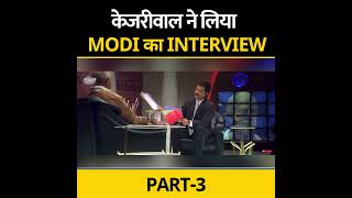Nayak Interview Ft. Arvind Kejriwal & Narendra Modi - Part 3 #loksabhaelection2024