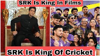 SRK Is Not Only The King Of Films But He Is Also King Of IPL 2024