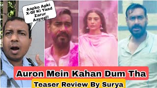 Auron Mein Kahan Dum Tha Teaser Review By Surya Featuring Ajay Devgn, Tabu