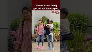 Director Atlee, family spotted at Kalina airport   #atlee