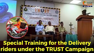 Special Training for the Delivery riders under the TRUST Campaign