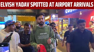 Elvish Yadav spotted at airport arrivals