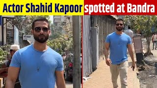 Actor Shahid Kapoor spotted at Bandra