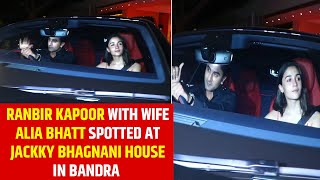 Ranbir Kapoor with wife Alia Bhatt spotted at Jackky Bhagnani house in Bandra