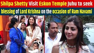 Shilpa Shetty Visit Eskon Temple Juhu to seek blessing of Lord Krishna on the occasion of Ram Navami