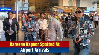 Kareena Kapoor spotted at airport arrivals