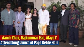 Aamir Khan, Rajkummar Rao, Alaya F attend song launch of Papa Kehte Hain