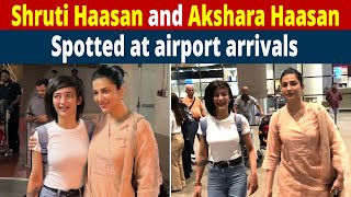 Bollywood updates: Shruti Haasan and Akshara Haasan spotted at airport arrivals