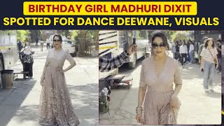 Birthday girl Madhuri Dixit spotted for dance deewane, visuals