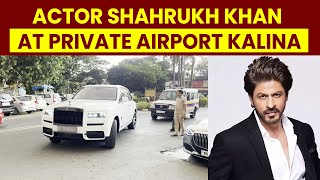 Actor Shahrukh Khan at private airport Kalina