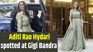 Aditi Rao Hydari spotted at Gigi Bandra