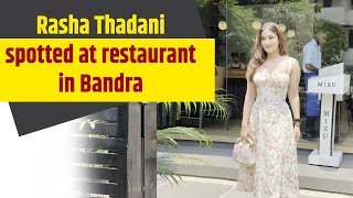 Rasha Thadani spotted at restaurant in Bandra