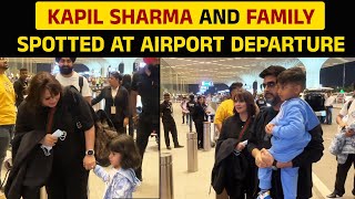 Kapil Sharma and family spotted at airport departure