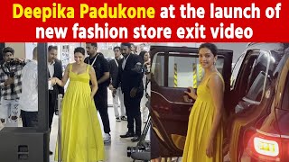 Deepika Padukone at the launch of new fashion store exit video