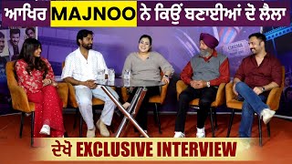 Majnoo | Exclusive Interview | Preet Baath | Kiran Shergill | Shivendra Mahal | Suzad Iqbal Khan