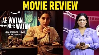 Ae Watan Mere Watan | Movie Review | Sara Ali Khan | OTT