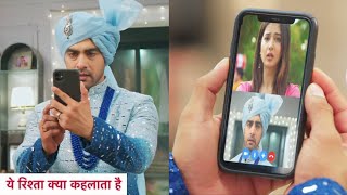 Yeh Rishta Kya Kehlata Hai | Abhira Aur Armaan Ka Aakhri Video Call, Emotional Scene