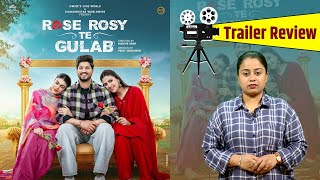 ‘ROSE ROSY TE GULAB’| Trailer Review | Gurnam Bhullar | Maahi Sharma | Pranjal Dahiya