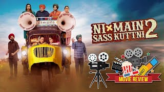 Ni Main Sass Kuttni 2 | Movie Review | Anita Devgan | Gurpreet Ghuggi | Tanvi Nagi