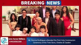 Mr. Ronnie Rodrigues attended the First Holy Communion Ceremony of his Twin Sons, Charles & Caaden