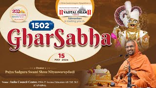 GharSabha (ઘરસભા) - 1502 @ Vadtaldham-Edmonton [Canada] | 15/05/2024 | Swami Shree Nityaswarupdasji