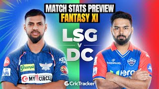 LSG vs DC | IPL 2024 | Match Preview and Stats | Fantasy 11 | Crictracker