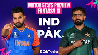 IND vs PAK | World Cup T20 2024 | Match Preview and Stats | Fantasy 11 | Crictracker