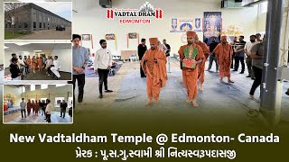 New Vadtaldham Temple @ Edmonton- Canada || Inspired by Pu.Sad.Swami Shree Nityaswarupdasji