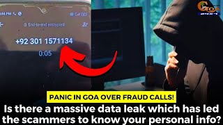 Panic in Goa over fraud calls!