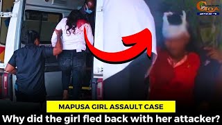 Mapusa girl assault case- Why did the girl fled back with her attacker?