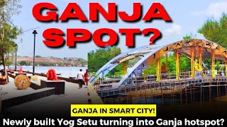 Ganja in Smart City! Newly built Yog Setu turning into Ganja hotspot?