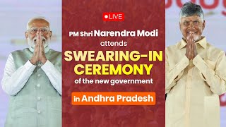 LIVE: PM Shri Narendra Modi attends Swearing-in Ceremony of the new government in Andhra Pradesh.