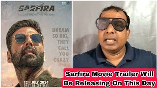 Sarfira Movie Trailer Officially Releasing On July 12, 2024