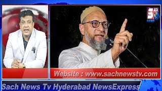 Hyderabad Express News : Hijab Pehni Khatoon Hindustan Ki PM Banegi -Asaddudin Owaisi Ne Peshangoyi