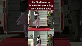 PM Modi returns home after attending G7 Summit in Italy #pmnarendramodi